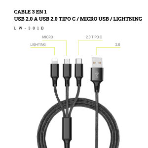 CABLE 3 EN 1 USB 2.0 A USB 2.0 TIPO C / MICRO USB / LIGHTNING / L W-3 0 1 B